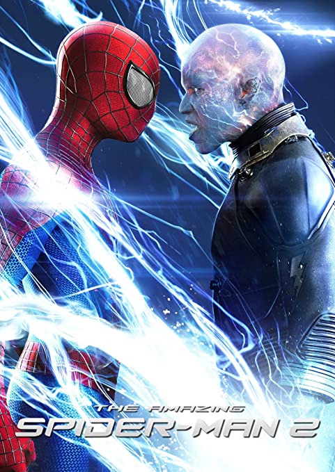 Movie Poster for The Amazing Spider-Man 2, featuring Andrew Garfields Peter Parker and Jamie Foxxs Electro.